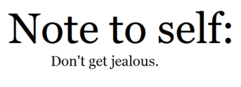 Note-To-Self-Dont-Get-Jealous1