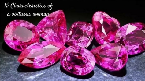 Characteristics of a Virtuous Woman (1)